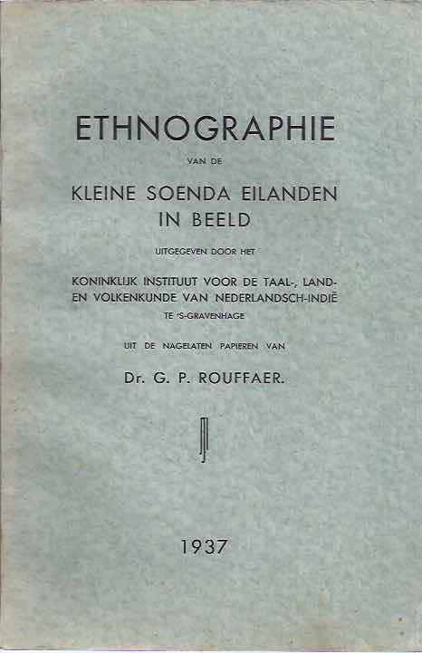 Rouffaer, G.P - Etnographie van de Kleine Soenda eilanden in beeld.