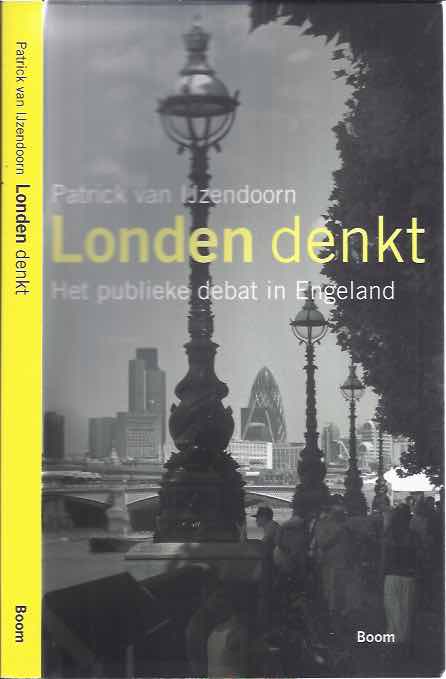IJzendoorn, Patrick van - London denkt: Het publieke debat in Engeland.