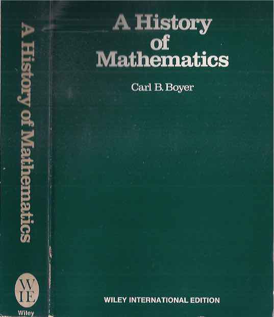 Boyer, Carl B - A History of Mathematics.