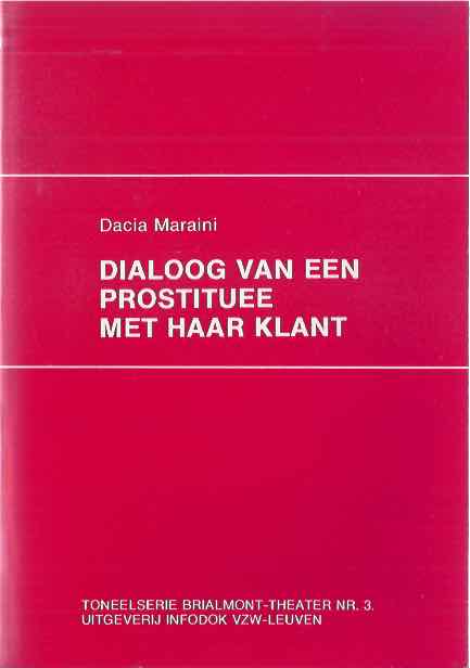 Maraini, Dacia - Dialoog Van Een Prostituee Met Haar Klant.