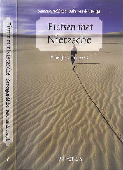 Bergh, Babs van den (samenstelling). - Fietsen met Nietzsche: Filosofie voor op reis.