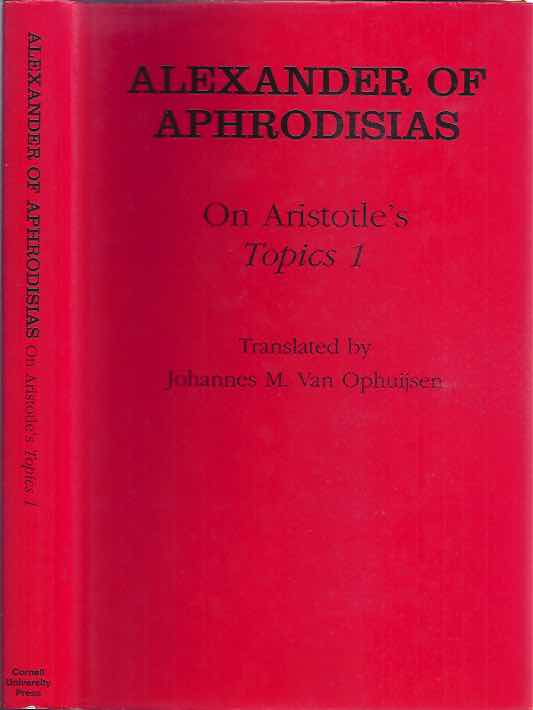 Ophuijsen, Johannes M. van. (translation) - Alexander of Aphrodisias On Aristotle's 