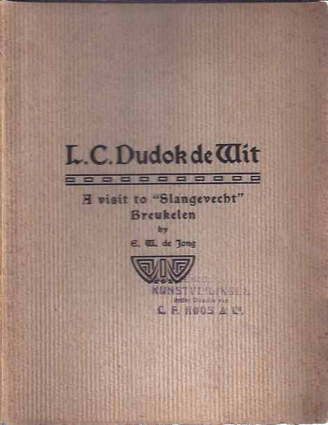 De Jong, E.W - L.C. Dudok De Wit: A visit to 