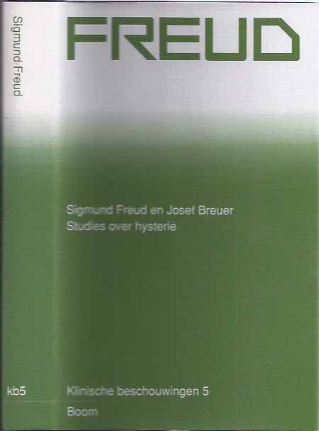 Water, Paul L. - FREUD KLINISCHE BESCHOUWINGEN 5: Sigmund Freud en Josef Breuer : studies over hysterie.