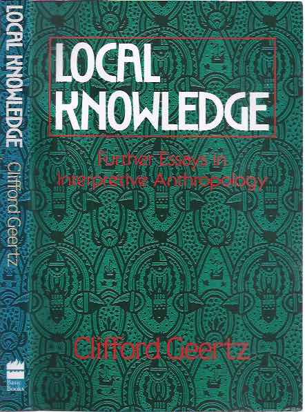 Geertz, Clifford. - Local Knowledge: Further essays in Interpretive Anthropology.