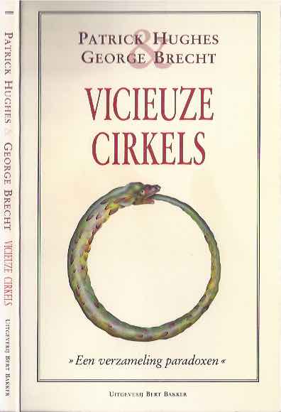 Hughes, Patrick &  George Brecht - Vicieuze Cirkels: Een verzameling paradoxen.