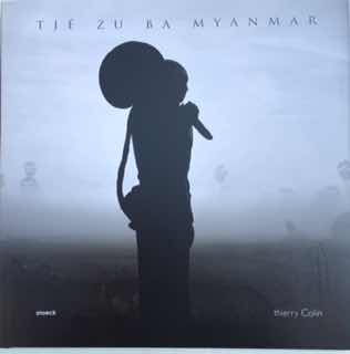 Colin, Thierry - Tj Zu Ba Myanmar.
