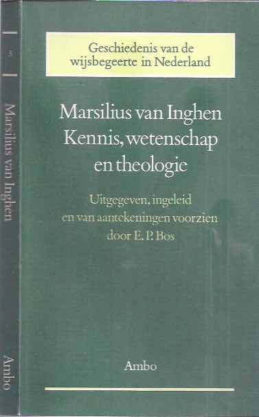 Inghen, Marsilius van. - Kennis, Wetenschap En Theologie: Commentaar op de Sententin, proloog, questio II.