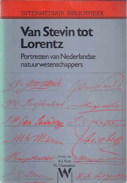 Kox, A.J. & M. Chamalaun. - Van Stevin tot Lorentz: Portretten van Nederlandse natuurwetenschappers.
