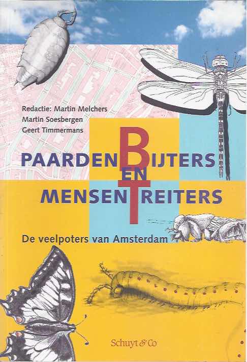 Melchers, Martin, Martin Soesbergen & Geert Timmermans (red.) - Paardenbijters en Mensenreiters: De veelpoters van Amsterdam.