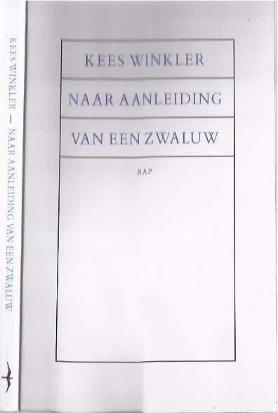 Winkler, Kees - Naar Aanleiding Van Een Zwaluw. Gedichten.