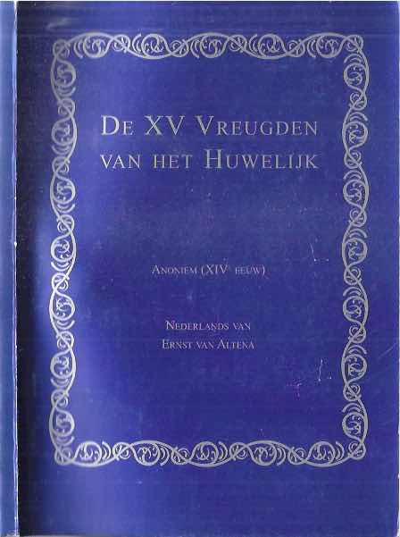 Anoniem (XIVe eeuw) - De XV Vreugden Van Het Huwelijk.
