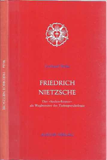 Wehr, Gerard - Friedrich Nietzsche: Der 