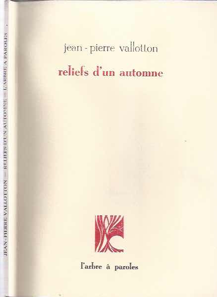 Vallotton, Jean-Pierre - Reliefs d'un Automne: Triptyque profane.