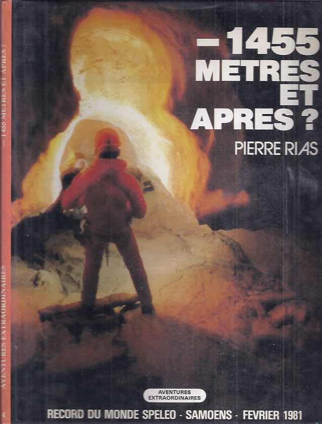 Rias, Pierre. - -1455 Metres et Apres?.