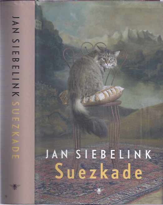 Siebelink, Jan - Suezkade: Roman.