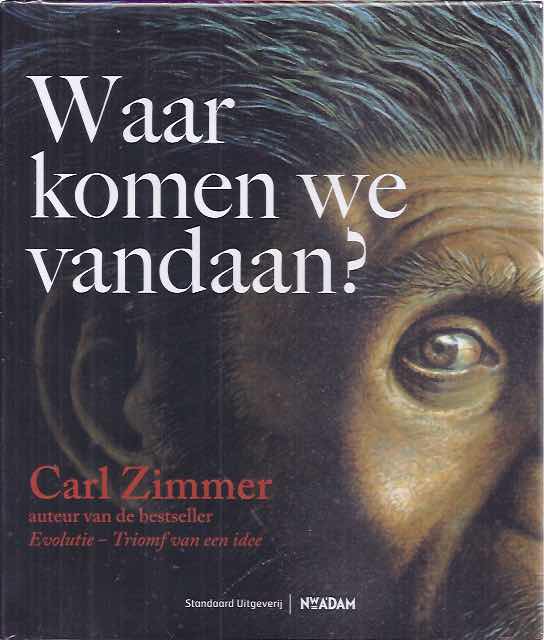 Zimmer, Carl. - Waar komen we vandaan?.