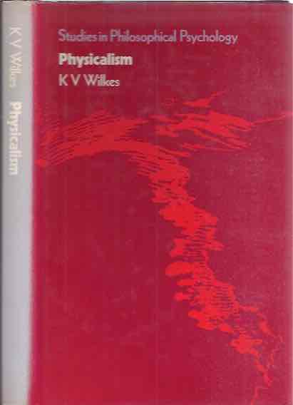 Wilkes, K.V. - Physicalism.