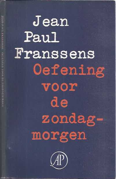 Franssens, Jean Paul - Oefening voor de Zondagmorgen.