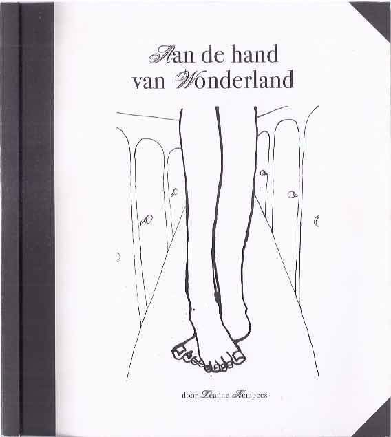 Kempees, Lanne - Aan De Hand Van Wonderland: als beeldspraak de taal is waarin wij spreken.