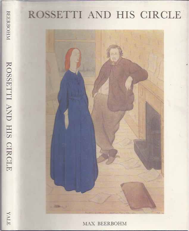 Beerbohm, Max - Rossetti and His Circle.