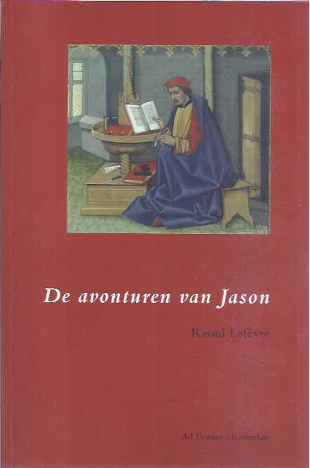Lefvre, Raoul - De Avonturen van Jason: Vijftiende-eeuwse ridderroman.