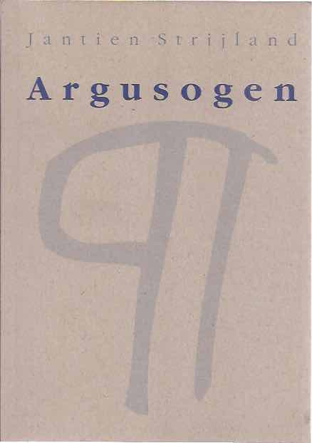 Strijland, Jantien - Argusogen: Herinneringen aan een ander leven.
