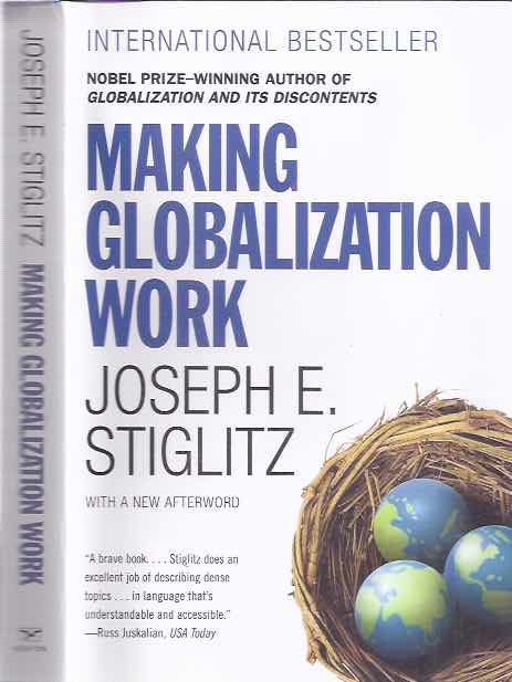 Stiglitz, Joseph E - Making Globalization Work.