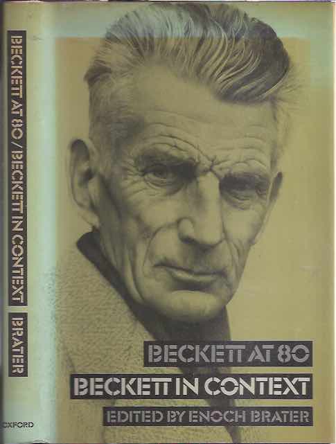 Brater, Enoch (ed.) - Beckett at 80 / Beckett in Context.