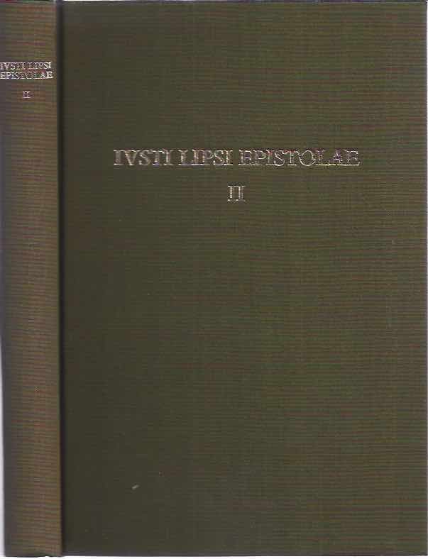 Lipsius, Justus - Ivsti Lipsi Epistolae Pars II: 1584-1587.