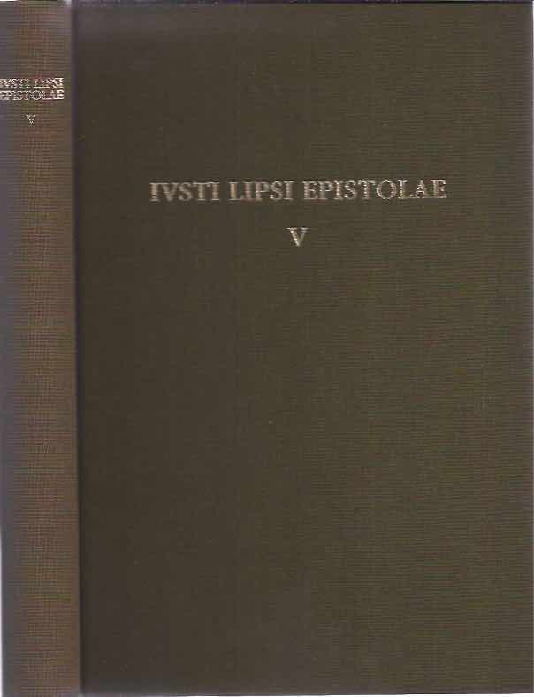 Lipsius, Justus. - Ivsti Lipsi Epistolae Pars V: 1592.