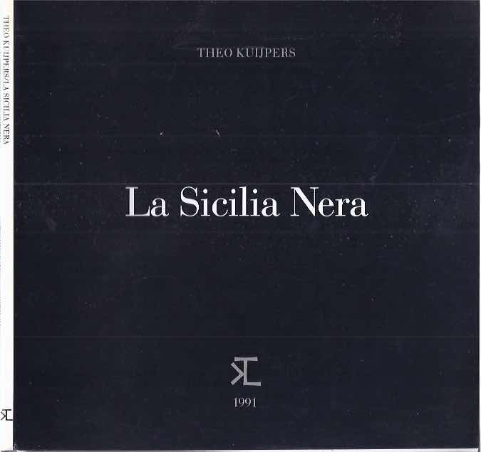 Kuijpers, Theo - La Sicilia Nera.