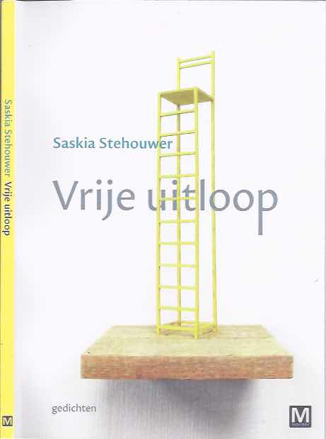 Stehouwer, Saskia - Vrije Uitloop: gedichten.
