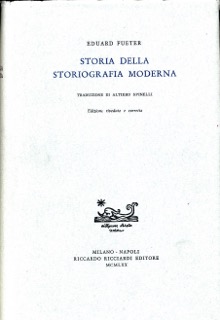 Fueter, Eduard - Storia della Storiografie Moderna.