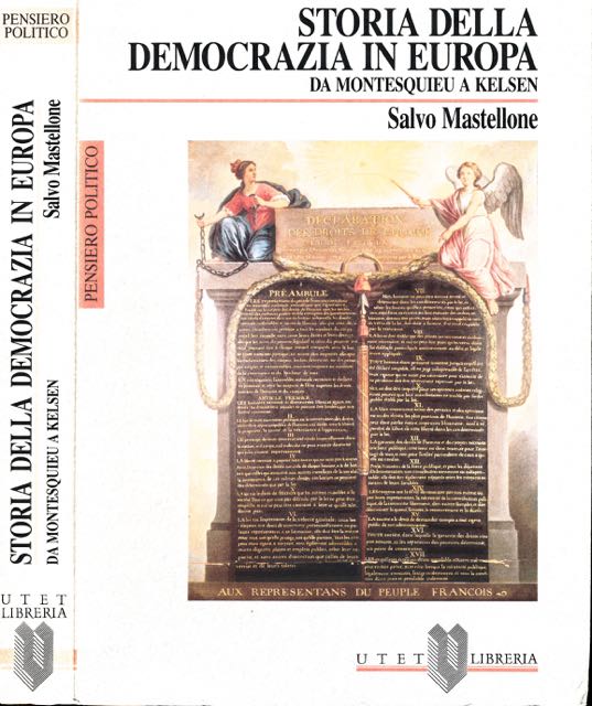 Mastellone, Salvo - Storia della Democrazia in Europa: Da Montesquieu a Kelsen.