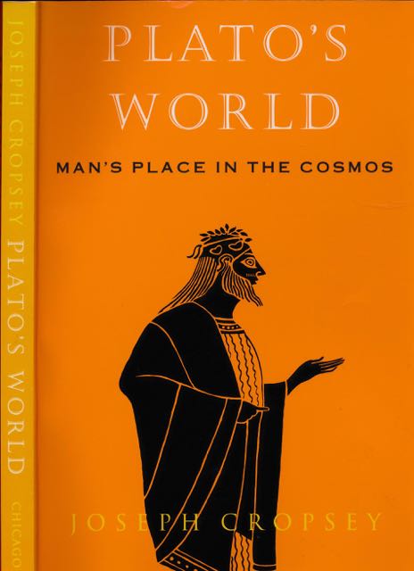 Cropsey, Joseph - Plato's World: Man's place in the Cosmos.