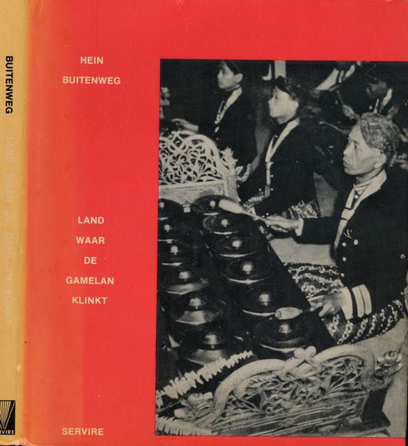 Buitenweg, Hein - Land waar de Gamelan klinkt.