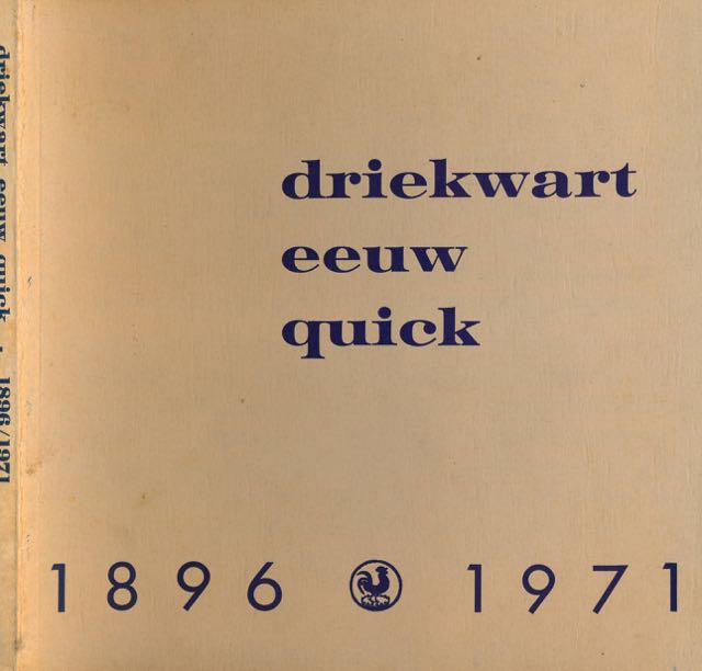 Bosman, W - Driekwart Eeuw Quick: 1 maart 1896-1971.