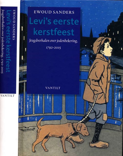 Sanders, Ewoud - Levi's eerste Kerstfeest: Jeugdverhalen over jodenbekering 1792-2015.