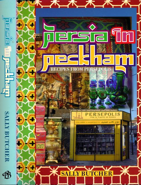 Butcher, Sally - Persian in Peckham: Recipes from Persepolis.