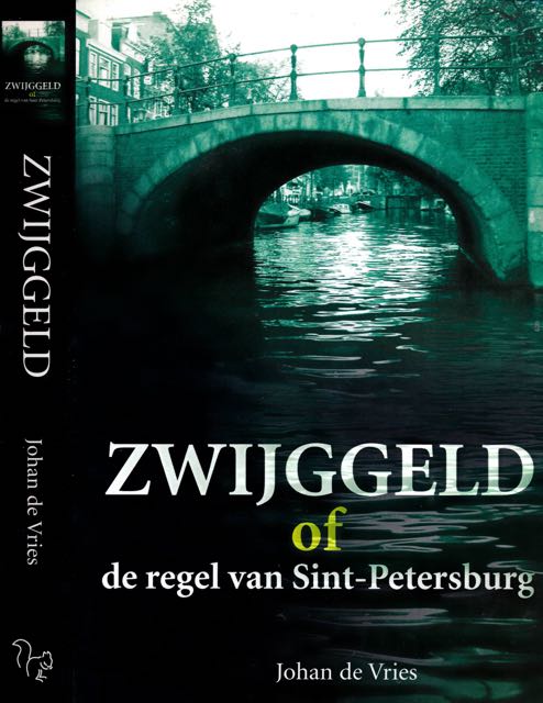 Vries, Johan de - Zwijggeld: Of de regel van Sint-Petersburg.