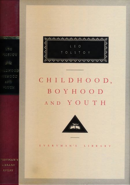 Tolstoy, Leo - Childhood, Boyhood and Youth.