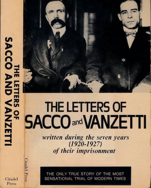 Denman Frankfurter, Marion & Gardner Jackson - The Letters of Sacco and Vanzetti.