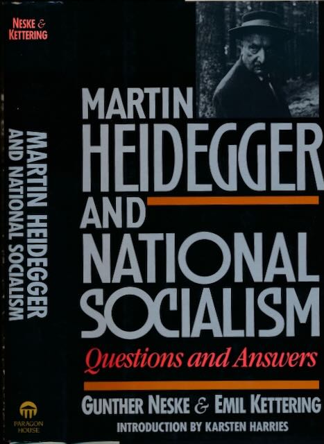 Neske Gnter & Emil Kettering. - Martin Heidegger and National Socialism: Questions and answers.