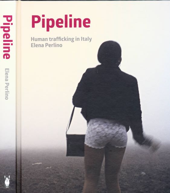 Perlino, Elena - Pipeline: Human trafficking in Italy.