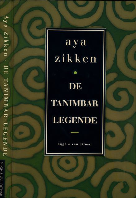 Zikken, Aya - De Tanimbar Legende.