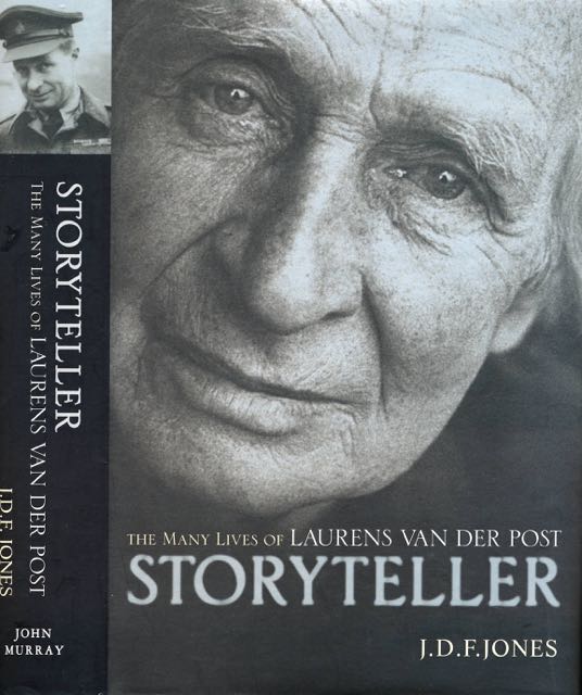 Jones, J.D.F - Storyteller: The many lives of Laurens van der Post.
