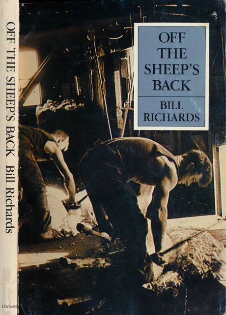 Richards, Bill. - Off the Sheep's Back.