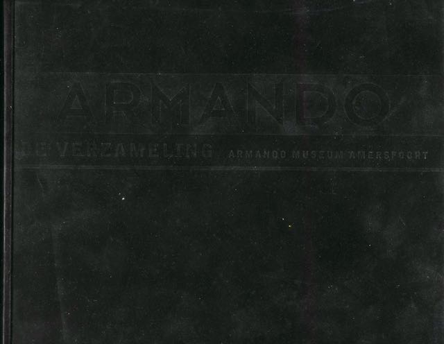  - Armando: The collection.