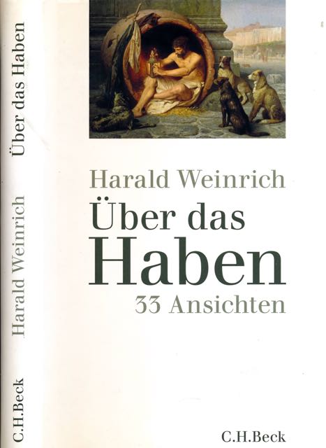 Weinrich, Harald. - ber das Haben. 33 Ansichten.